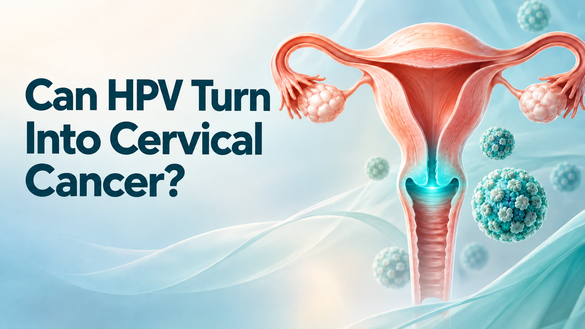 Can HPV Turn Into Cervical Cancer? The Detail That Matters Most