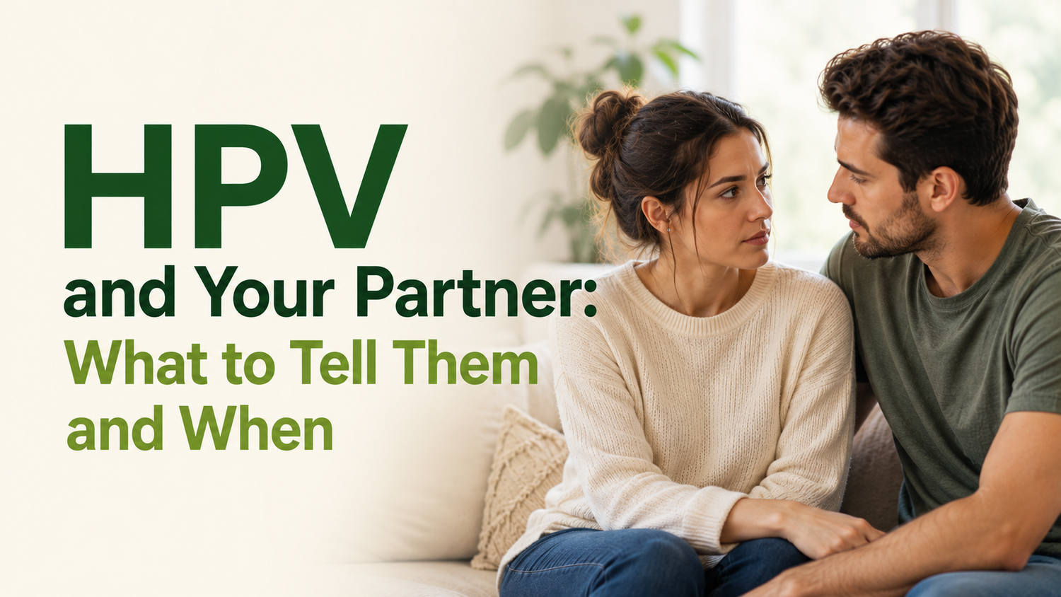 HPV and Your Partner: What to Tell Them and When
